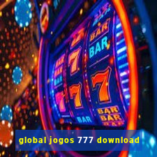 global jogos 777 download